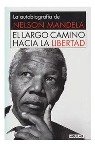 Libro El Largo Camino Hacia La Libertad