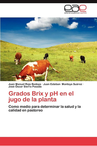 Libro: Grados Brix Y Ph Jugo Planta: Como Medio