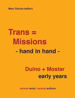 Libro Trans=missions - Hand In Hand - : Duino + Mostar Ea...
