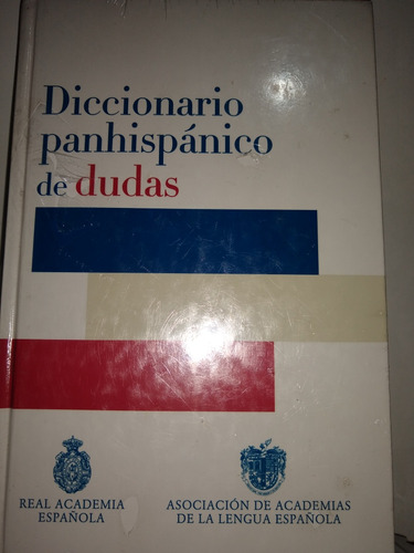 Diccionario Panhispanico De Dudas. Real Academia Española