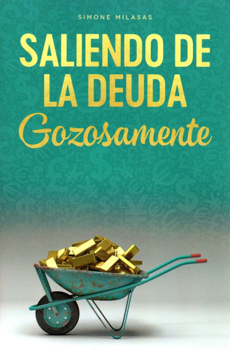 Libro: Saliendo De La Deuda Gozosamente - Español- S Milasas
