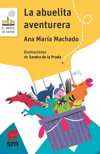 Abuelita Aventurera,la Bvb - Machado,ana Maria (book)