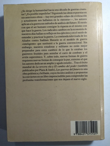 Las Guerras Del Futuro , Alvin Y Heidi Toffler (Usado)