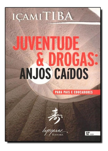 Juventude E Drogas: Anjos Caidos