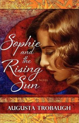 Libro Sophie And The Rising Sun - Augusta Trobaugh