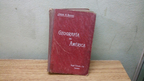 Libro Geografia De America Jorge A. Boero Año: 1970