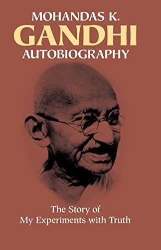 Book : Mohandas K. Gandhi, Autobiography The Story Of My...