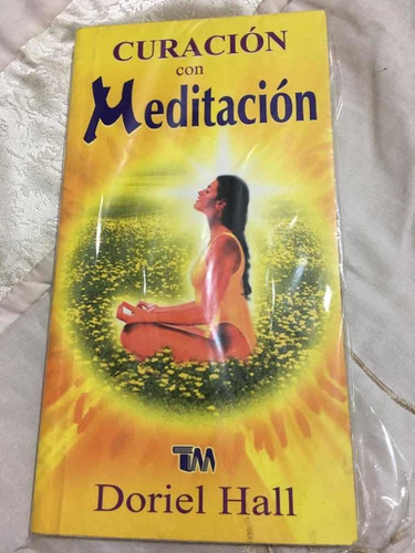 Curación Con Meditación Autor Doriel Hall Editorial Tomo