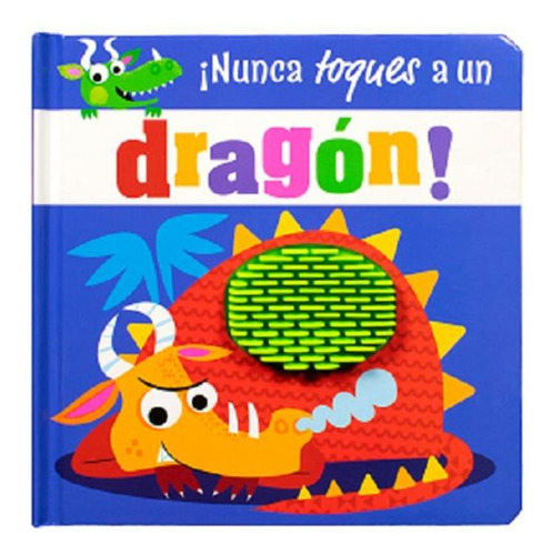 Nunca Toques A: Un Dragon - Greening, Rosie