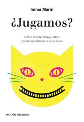 ¿jugamos?: Como El Aprendizaje Ludico Puede Transformar La E