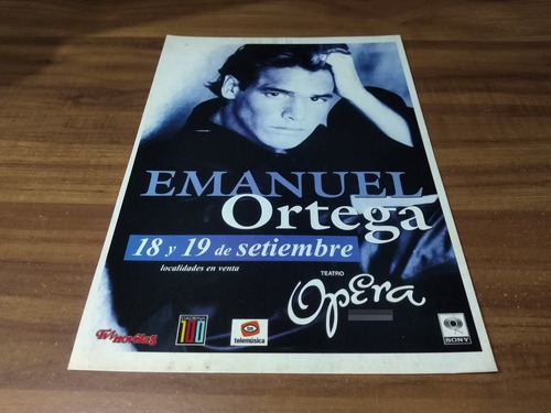 (pc602) Publicidad Emanuel Ortega * Teatro Opera * 1997