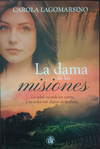  La Dama De Las Misiones - Carola Lagomarsino