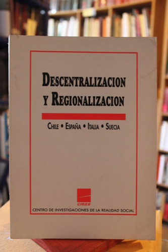 Descentralización Y Regionalización - Centro De Investigacio