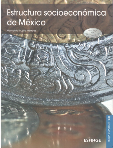 Estructura Socieconomica De Mexico