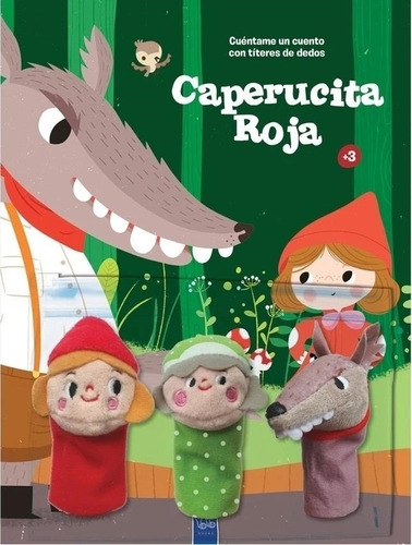 Caperucita Roja- Cuentame Un Cuento Con Titeres De Dedos (td