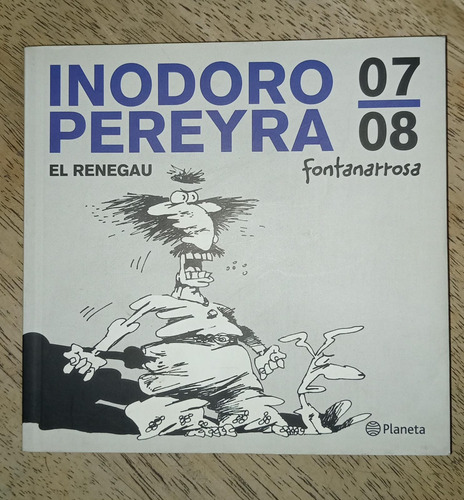 Inodoro Pereyra 07-08 Fontanarrosa-el Renegau planeta.