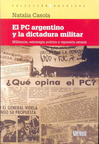 El Pc Argentino Y La Dictadura Militar - Casola, Natalia