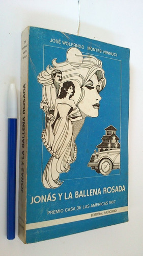 Jonás Y La Ballena Rosada - José Wolfango Montes Vannuci