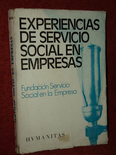 Experiencias De Servicio Social En Empresas - Ed Humanitas