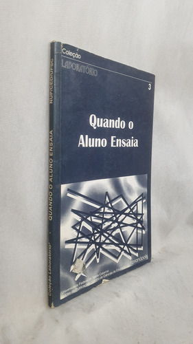 Livro Quando O Aluno Ensina - Paulo Meksenas Org. - Editora Ufsc (Usado)