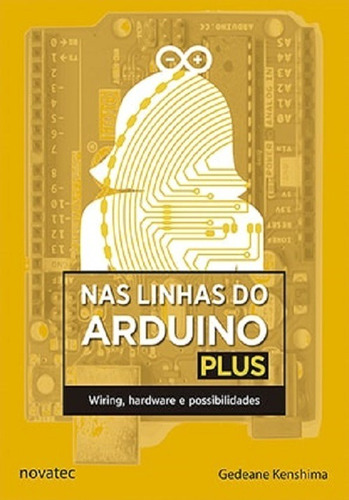 Livro Nas Linhas Do Arduino Plus Novatec Editora