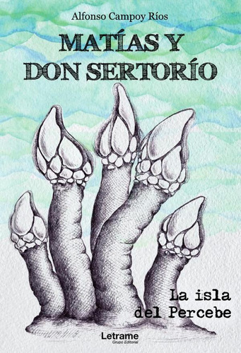 Matías Y Don Sertorio.la Isla Del Percebe - Alfonso Campo...