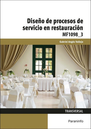 Diseãâ±o De Procesos De Servicio En Restauraciãâ³n, De Angós Vallejo, Gabriel. Editorial Ediciones Paraninfo, S.a, Tapa Blanda En Español