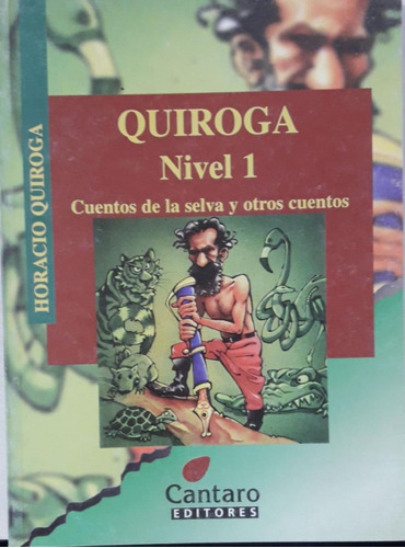 Quiroga Nivel Uno - Horacio Quiroga **