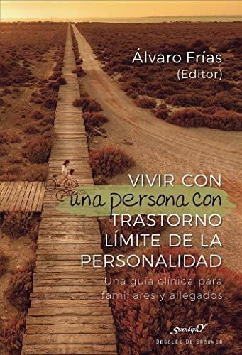 Vivir Con Una Persona Con Tlp. Una Guía Clínica Para Familia