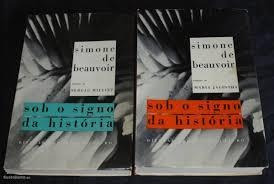 Sob O Signo Da História - 2 Volumes De Simone De Beauvoir...