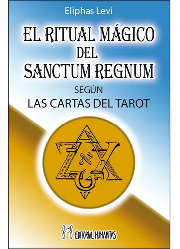 El Ritual Magico Del Sanctum Regnum Segun Las Cartas Del...