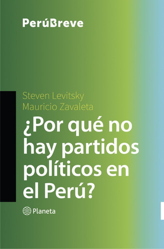 ¿por Que No Hay Pártidos Politicos En El  Peru?