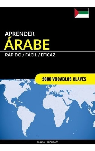 Libro : Aprender Arabe - Rapido / Facil / Eficaz: 2000 Vo...