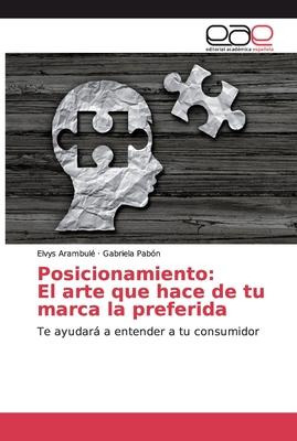 Libro Posicionamiento : El Arte Que Hace De Tu Marca La P...