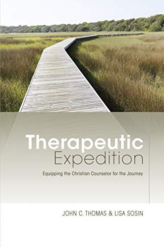 Therapeutic Expedition Equipping The Christian Counselor For