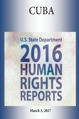 Libro Cuba 2016 Human Rights Report - U S State Department