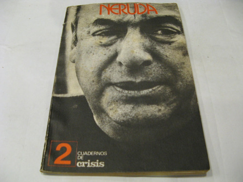 Neruda Cuadernos De Crisis 2 Eshop El Escondite