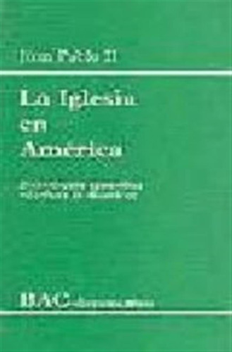 Iglesia En America, Exhortacion Apostolica  Ecclesia In Amer