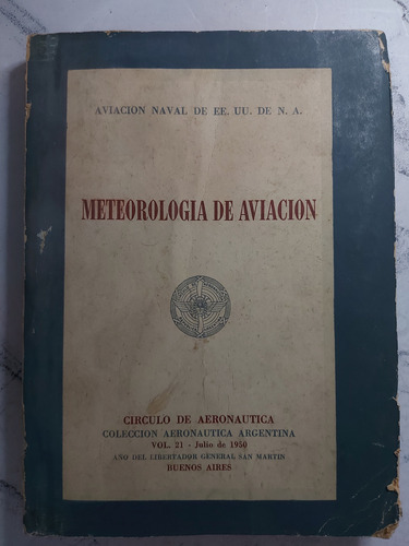 Meteorologia De Aviacion. Circulo De Aeronautica. Ian1538