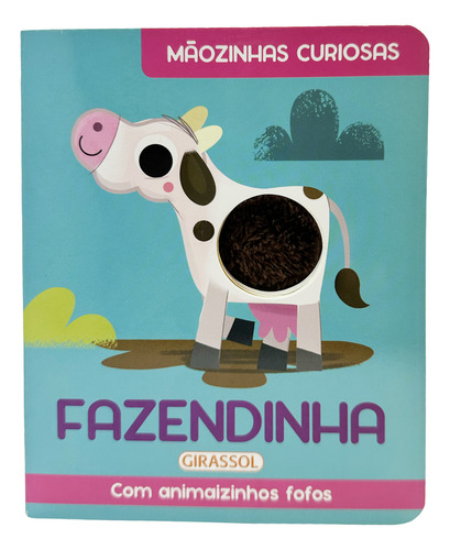 Maozinhas Curiosas - Fazendinha: Maozinhas Curiosas - Fazendinha, De Dutton, Ian. Editora Girassol, Capa Dura, Edição 1 Em Português, 2023