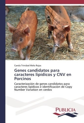 Libro Genes Candidatos Para Caracteres Lipídicos Y Cn Lcm7