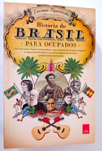 Livro Historia Do Brasil Para Ocupados -