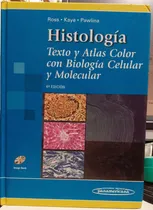 Comprar Histologia Texto Y Atlas Color Con Biologia Celular Y Molec.