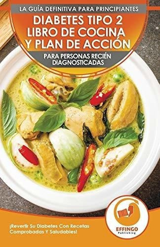 Diabetes Tipo 2 Libro De Cocina Y Plan De Accion..., De Evelyn, Isabe. Editorial Collectionscanada.gc.ca/ En Español