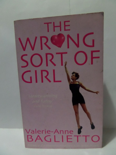 The Wrong Sort Of Girl - Valerie-anne Baglietto