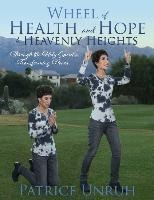 Libro Wheel Of Health And Hope To Heavenly Heights : Thro...