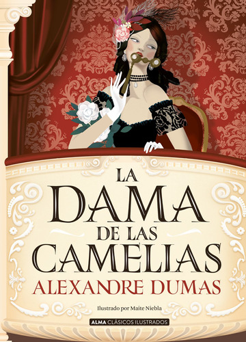 Libro La Dama De Las Camelias - Alexandre Dumas - Alma