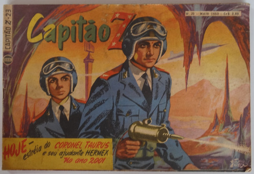 Capitão Z 1ª Série Nº 23 Ebal Mai 1953 1ª Publicação Do Capitão Video (aqui Chamado Coronel Taurus) (Usado)