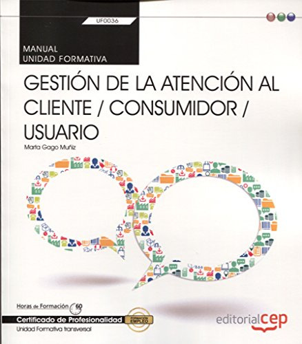 Manual Gestion De La Atencion Al Cliente - Consumidor - Usua