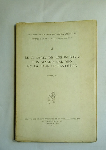 El Salario De Los Indios Y Los Sesmos Del Oro En La Tasa De